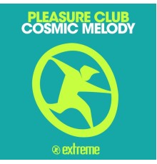 Pleasure Club - Cosmic Melody