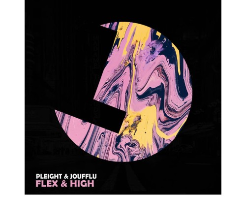 Pleight & Joufflu - Flex & High EP