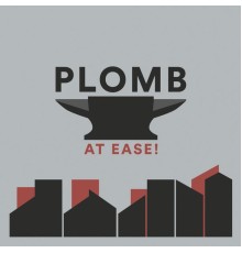 Plomb - At Ease!