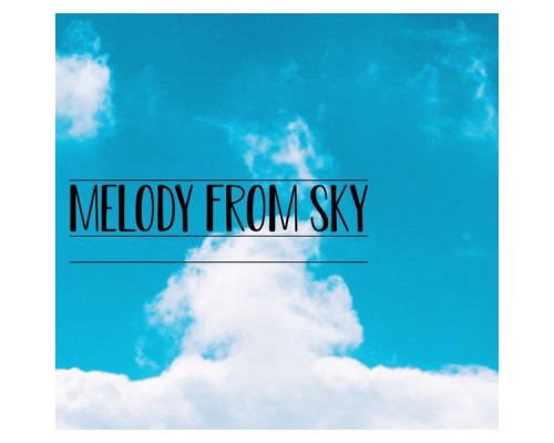 Plum - Melody From Sky