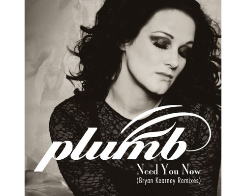 Plumb - Need You Now (How Many Times) (Bryan Kearney Remixes) Plumb - Need You Now (How Many Times) (Bryan Kearney Remixes)