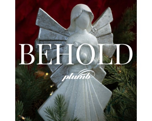 Plumb - Behold