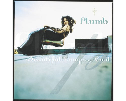 Plumb - Beautiful Lumps Of Coal