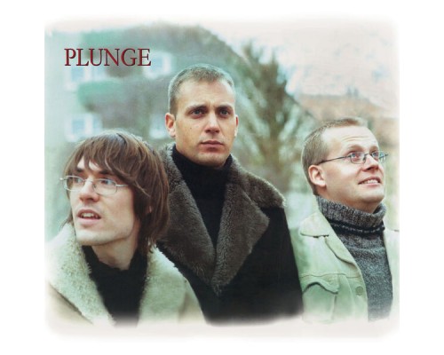 Plunge - Plunge Plunge - Plunge