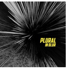 Plural - In Blur