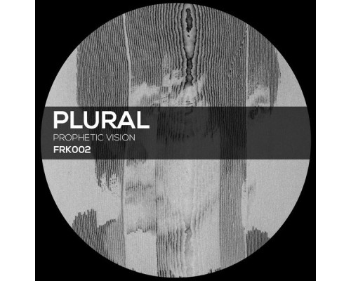 Plural - Prophetic Vision