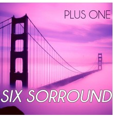 Plus One - Six Sorround