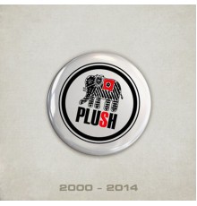 Plush - The Best of 2000-2014