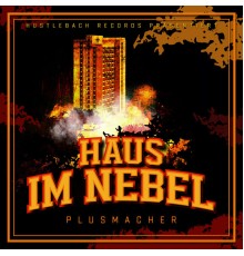 Plusmacher - Haus im Nebel