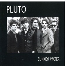 Pluto - Sunken Water