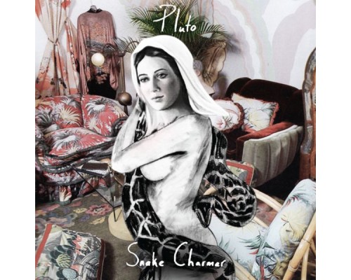 Pluto - Snake Charmer