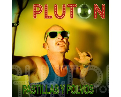 Pluton - Pastillas y Polvos