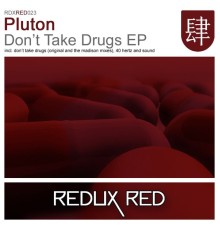 Pluton - Don't Take Drugs EP