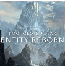 Pocholo Guillar - Entity Reborn