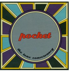 Pocket - The Tone Conservancy