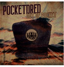 Pocketdred - Out Of Pocket