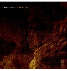 Pocketful - Late Night Call