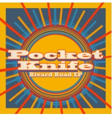 Pocketknife - Rivard Road - EP