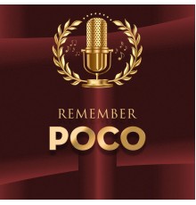 Poco - Remember (Live)