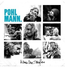 Pohlmann. - König Der Straßen