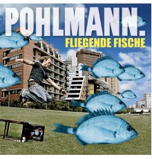 Pohlmann. - Fliegende Fische