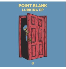 Point.Blank - Lurking