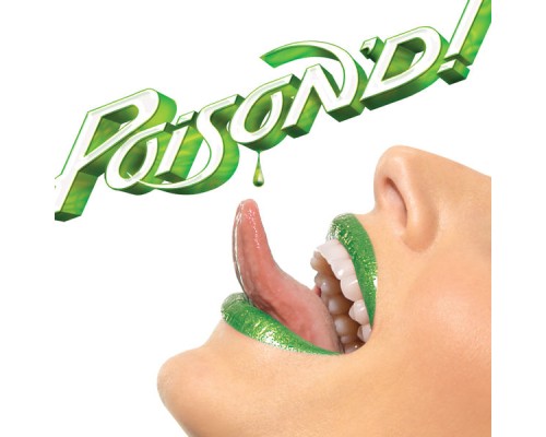 Poison - Poison'd!