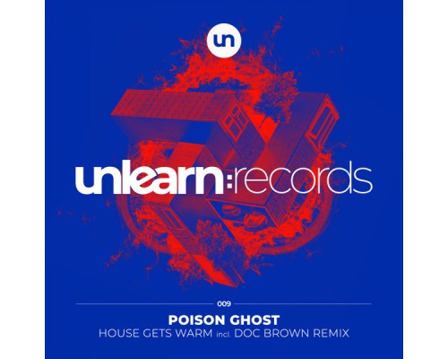 Poison Ghost - House Gets Warm