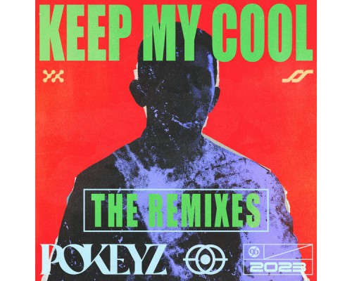 Pokeyz - Keep My Cool  (Remixes)