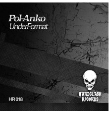 Pol-Anko - UnderFormat (Original Mix)