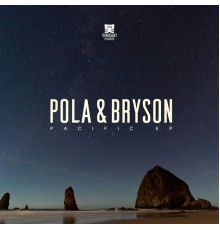 Pola & Bryson - Pacific - EP