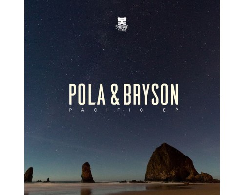 Pola & Bryson - Pacific - EP