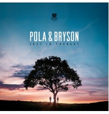 Pola & Bryson - Lost in Thought