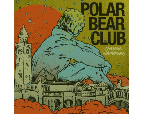 Polar Bear Club - Chasing Hamburg