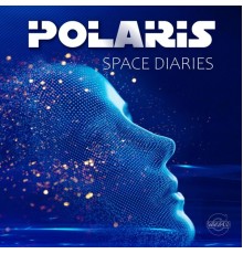 Polaris - SPACE DIARIES