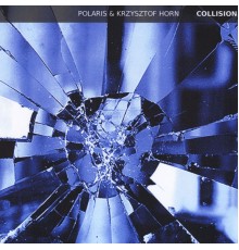 Polaris & Krzysztof Horn - Collision