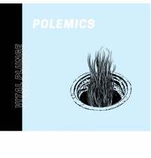 Polemics - Vital Plunge Dead City