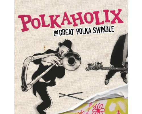 Polkaholix - The Great Polka Swindle