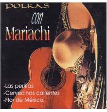 Polkas Con Mariachi - La Perlitas