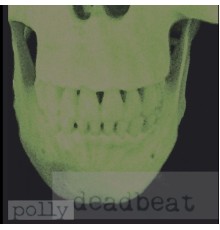 Polly - Deadbeat