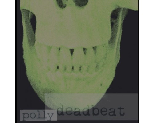 Polly - Deadbeat