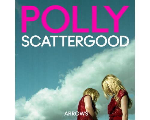 Polly Scattergood - Arrows