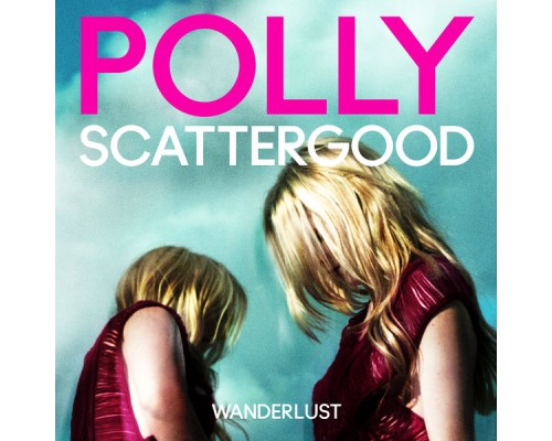 Polly Scattergood - Wanderlust