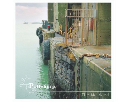 Pollyanna - The Mainland