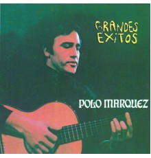 Polo Márquez - Grandes Éxitos