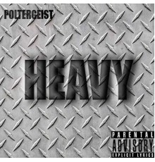 Poltergeist - Heavy