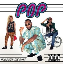 Polyester the Saint - POP