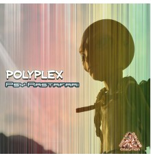 Polyplex - Psy-Rastafari