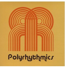 Polyrhythmics - Polyrhythmics