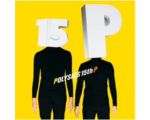 Polysics - 15th P